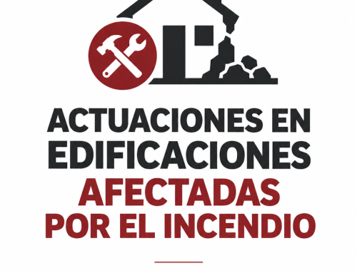 Actuaciones de rehabilitación y reconstrucción de edificaciones afectadas por el incendio